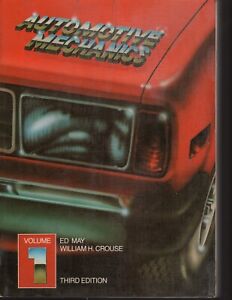 Automotive Mechanics Volume 1 and Volume 2 Third Edition by May and Crouse