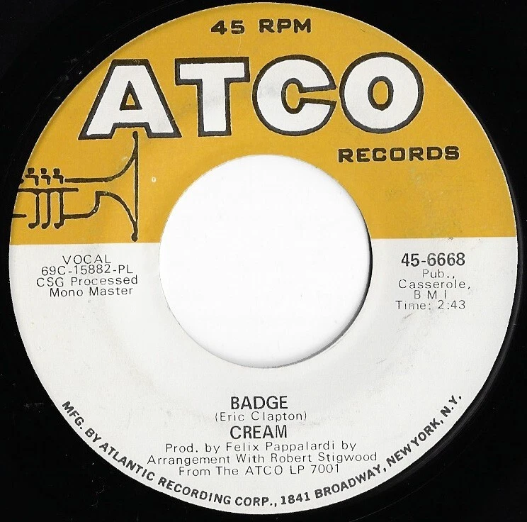 CREAM badge / what a bringdown  U.S. ATCO 45RPM 6668_1969 - Image 1 of 1
