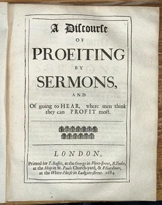1684 'A Discourse Of Profiting By Sermons, Of Going To Hear... ' - Bild 1 von 8