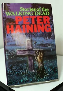 Stories of the Walking Dead edited by Peter Haining - 1986 - First hardback - Picture 1 of 2