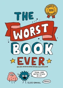 The Worst Book Ever By Elise Gravel - New Copy - 9781770463639 - Picture 1 of 1