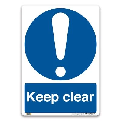 3 SIGNS Keep clear Sign - Self-adhesive Vinyl Sticker - Mandatory Safety Information
