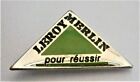 C440 Enamel Leroy Merlin Pour Reussir French Advertising Badge Tie Lapel Pin