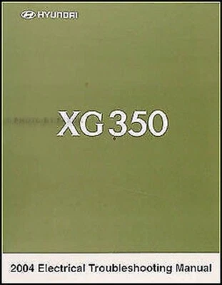 2004 Hyundai Xg 350 Eléctrico Problemas Manual XG350 Cableado Diagrama Libro - Imagen 1 de 2