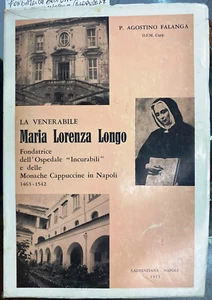 (Napoli/Incurabili) LA VENERABILE MARIA LORENZA LONGO - Laurenziana 1973 - Imagen 1 de 1