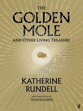 The Golden Mole and Other Living Treasure by Katherine Rundell (2022, Hardcover)