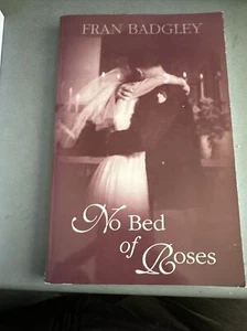 No Bed of Roses Fran Badgley, Signed Young Couple Struggle WWII Great Book - Picture 1 of 8