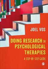 Doing Research in Psychological Therapies: A Step-by-Step Guide by Joel Vos Pape
