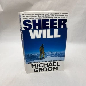 Sheer Will by Michael Groom Inspiring Life and Climbs Mountainerring - Picture 1 of 17