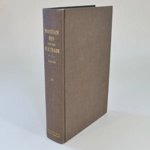 The Mountain Men and the Fur Trade of the Far West Volume III - Leroy Hafen 1966 - Picture 1 of 5