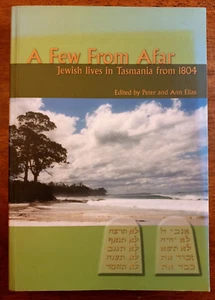 A FEW FROM AFAR Jewish lives in Tasmania from 1804, softcover history book - Picture 1 of 8