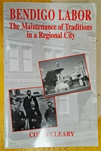 Bendigo Labor By Colin Cleary (Paperback, 1999) - Picture 1 of 2