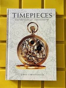 TIMEPIECES : Masterpieces of Chronometry Hardcover David Christian - Bild 1 von 8