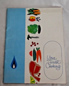 Vintage Your Finest Cooking 1965 Pacific Gas and Electric Co. Recipe Booklet - Picture 1 of 8