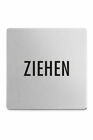 ZACK Edelstahl Trschild INDICI Hinweisschild Schild "Ziehen" 50721