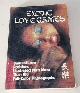 1978 Exotic Love Games (1st Ed) by Bruce Gilmour Holger Benson soft cover book - Picture 1 of 4