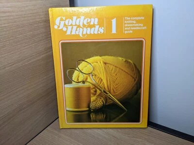 Golden Hands Vol 1 - Vintage - Knitting, Dressmaking & Needlecraft - 1978 - Image 1 of 4