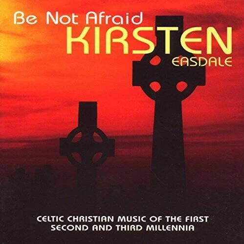 Be Not Afraid - Audio CD By Kirsten Easdale - VERY GOOD Foto 1 de 1