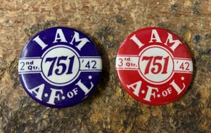 1942 I Am A.F.of L Pin Back Botones LOCAL 751 UNION 2º y 3º G.H. Stamp Works - Imagen 1 de 3