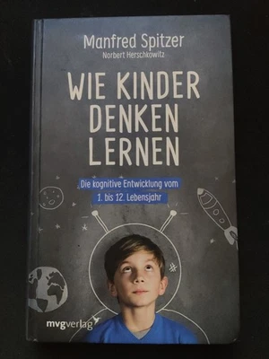Wie Kinder denken lernen von Manfred Spitzer (2019, Gebundene Ausgabe)[1] - Bild 1 von 2