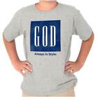 God Always In Style Jesus Christian Religious Unisex Kids Youth Crew T Shirts