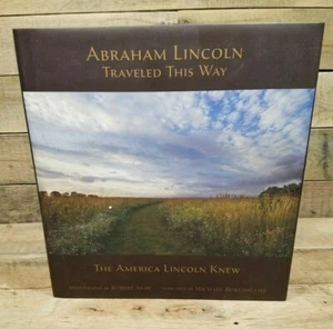 Abraham Lincoln Traveled This Way The Americ Lincoln Knew Signed Robert Shaw - Picture 1 of 5