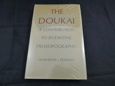 The Doukai, A Contribution to Byzantine Prosography Demetrios I. Polemis  1968 - Image 1 of 4