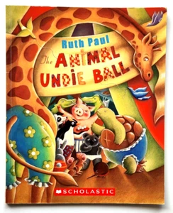 The Animal Undie Ball By Ruth Ball (Paperback Picturebook, 2004) - Picture 1 of 2