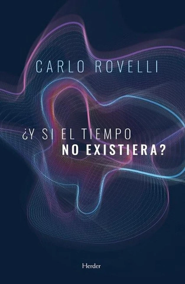 Y Si El Tiempo No Existiera? by Carlo Rovelli (Spanish) Paperback Book - Image 1 of 1