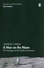 A Man on the Moon: The Voyages of the Apollo Astronauts by Chaikin, Andrew, NEW 