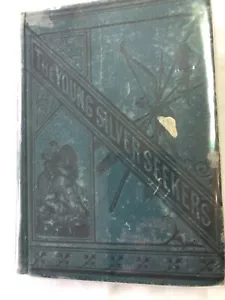 1883 THE TRAIL HUNTERS SERIES YOUNG SILVER SEEKERS BY SAMUEL WOODWORTH COZZENS - Imagen 1 de 8