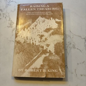 Raising A Fallen Treasure- (Oheka Castle) by Robert B. King HC DJ 1985 1st Ed. - Imagen 1 de 11