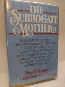 The Surrogate Mother by Dennis L. Breo and Noel P. Keane -1981 -HCwDJ -1st Ed. - Picture 1 of 14