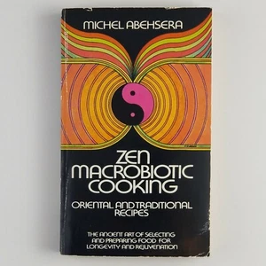 Zen Macrobiotic Cooking Michel Abehsera 1970 Vintage Paperback Book - Picture 1 of 4