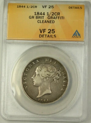 1844 Great Britain Silver Half Crown Coin ANACS VF-25 Details Cleaned Graffiti - Image 1 of 2