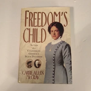 FREEDOM'S CHILD BY CARRIE ALLEN MCCRAY, SIGNED-INSCRIBED-PERSONALIZED - Imagen 1 de 4