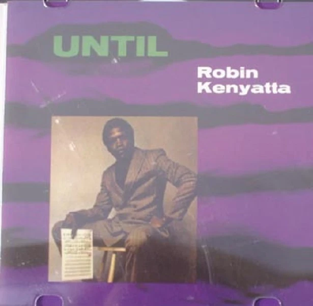 Robin KENYATTA : Until - Bild 1 von 1