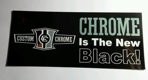 CC CUSTOM CHROME IS THE NEW BLACK SILVER METALLIC LETTERS CAR RACING 3x7 STICKER - Picture 1 of 1