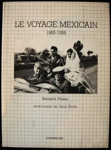 LE VOYAGE MEXICAIN 1965-66 Bernard Plossu Photography 1st Ed 1979 French Mexico - Bild 1 von 10