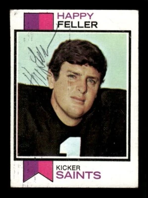 HAPPY FELLER SIGNED 1973 TOPPS FOOTBALL #304 NEW ORLEANS SAINTS ON-CARD AUTO - Image 1 of 2