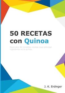 50 Rezepte mit Quinoa von J.K. Erdinger (Spanisch) Taschenbuch Buch