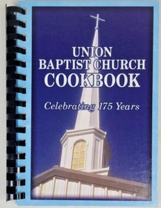 Union Baptist Church Cookbook Celebrating 175 Years Lexington, TN 2017 - Picture 1 of 3