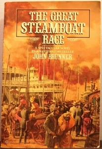 Brunner, John - The Great Steamboat Race TPB 1st Edition 1983 Good - Imagen 1 de 3