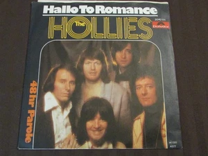 The Hollies Hallo To Romance 1977 German 7" 45rpm Polydor 2040 171 Pop Rock VG+ - Picture 1 of 15