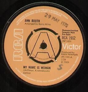 Ann Booth My Name Is Woman 7" vinyl UK Rca 1969 Demo with release date stamped