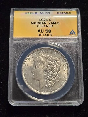 1921 Morgan Silver Dollar VAM-3 ANACS AU58 Details Cleaned (Z-0765) - Image 1 of 2
