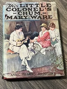 The Little Colonel’s Chum Mary Ware; Annie Fellows Johnston 24th Impression 1945 - Foto 1 di 10