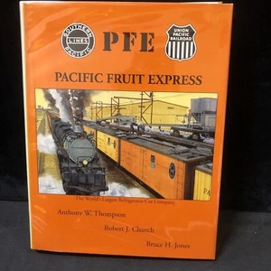 Pacific Fruit Express by Robert J. Church, Anthony W. Thompson and Bruce H - Afbeelding 1 van 4