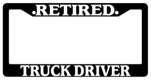 Black License Plate Frame Retired Truck Driver Auto Accessory Novelty - Bild 1 von 1