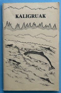 Alaska Kaligruak an Alaska Salmon Illustrated Book Baldwin - Bild 1 von 2